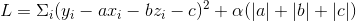 L = \Sigma _{i}(y_{i} - ax_{i} - bz_{i} - c)^{2} + \alpha (\left | a \right | + \left | b \right | + \left | c \right |)