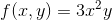 f(x,y)=3x^{2}y