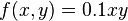 f(x,y) = 0.1xy