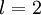 \textstyle l=2