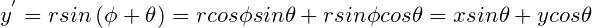 \small y^{'}=rsin\left ( \phi+\theta \right )=rcos\phi sin\theta +rsin\phi cos\theta=xsin\theta+ycos\theta