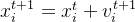 x_i^{t+1} = x_i^t + v_i^{t+1}