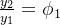 \frac{y_{2}}{y_{1}}=\phi _{1}