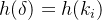 h(\delta )=h(k_{i})