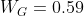 W_{G}=0.59