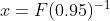 x=F(0.95)^{-1}