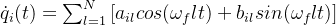 \dot{q}_i (t) = \sum_{l=1}^{N} \left [a_{il} cos (\omega_{f} lt) + b_{il} sin (\omega_{f}lt) \right ]