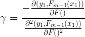 \large \gamma=\frac{-\frac{\partial (y_1,F_{m-1}(x_1))}{\partial F()}}{\frac{\partial^2 (y_1,F_{m-1}(x_1))}{\partial F()^2}}