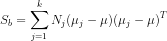 S_b = \sum\limits_{j=1}^{k}N_j(\mu_j-\mu)(\mu_j-\mu)^T