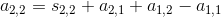 a_{2,2}=s_{2,2}+a_{2,1}+a_{1,2}-a_{1,1}