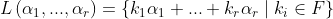 L\left ( \alpha _{1},...,\alpha _{r} \right )= \left \{ k_{1}\alpha _{1}+...+k_{r}\alpha _{r}\mid k_{i}\in F \right \}