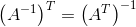 \left ( A^{-1} \right )^{T}=\left ( A^{T} \right )^{-1}