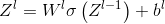 Z^{l}=W^{l}\sigma \left ( Z^{l-1} \right )+b^{l}