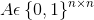 A\epsilon \left \{ 0,1 \right \}^{n\times n}