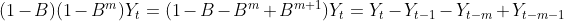 (1-B)(1-B^m)Y_t = (1-B-B^m+B^{m+1})Y_t=Y_t-Y_{t-1}-Y_{t-m}+Y_{t-m-1}