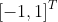 \left [ -1,1 \right ]^{T}