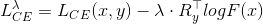 L_{CE}^{\lambda }=L_{CE}(x,y)-\lambda \cdot R_{y}^{\top }logF(x)