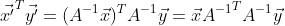 \vec{x'}^T\vec{y'} = (A^{-1}\vec{x})^TA^{-1}\vec{y} = \vec{x}{A^{-1}}^TA^{-1}\vec{y}