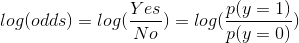 log(odds)=log(\frac{Yes}{No}) = log(\frac{p(y=1)}{p(y=0)})