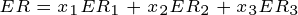 \tiny ER=x_{1} ER_{1}+x_{2} ER_{2}+x_{3}ER_{3}