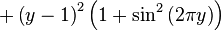 +\left(y-1\right)^{2}\left(1+\sin^{2}\left(2\pi y\right)\right)