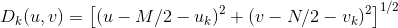 D_{k}(u,v) = \left [ (u-M/2-u_{k})^{2} + (v-N/2-v_{k})^{2} \right ]^{1/2}