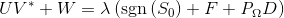 UV^{\ast }+W=\lambda \left ( \textup{sgn}\left ( S_{0} \right )+F+\emph{P}_{\Omega }D \right )