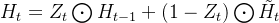 H_t=Z_t\bigodot H_{t-1} + (1-Z_t)\bigodot \tilde{H_t}