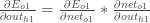 \ frac {\ partial E_ {o1}} {\ partial out_ {h1}} \ frac {\ partial E_ {o1}} {\ partial net_ {o1}} * \ frac {\ partial net_ {o1}} {\部分out_ {h1}}