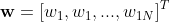 \mathbf{w}=\left [ w_{1} ,w_{1} ,... ,w_{1N} \right ]^{T}