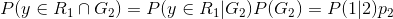 P(y\in R_{1}\cap G_{2})=P(y\in R_{1}| G_{2})P( G_{2})=P(1|2)p_{2}