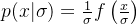 p(x|\sigma) = \frac{1}{\sigma}f\left(\frac{x}{\sigma}\right)