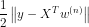 \frac{1}{2}\left \| y - X^{T}w^{(n)} \right \|