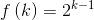 f\left ( k \right ) = 2^{k - 1}