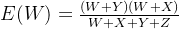 E(W)=\frac{(W+Y)(W+X)}{W+X+Y+Z}