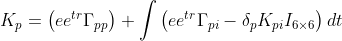 K_{p} = \left ( ee^{tr} \Gamma _{pp} \right ) + \int \left ( ee^{tr} \Gamma_{pi} - \delta_{p} K_{pi} I_{6 \times 6} \right ) dt