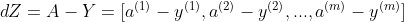 dZ = A-Y =[a^{(1)}-y^{(1)},a^{(2)}-y^{(2)},...,a^{(m)}-y^{(m)}]