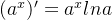 (a^x)'=a^xlna