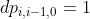 dp_{i,i-1,0}=1