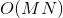 O(MN)