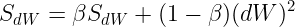 \large S_{dW}=\beta S_{dW}+(1-\beta)(dW)^2