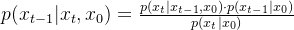 p(x_{t-1}|x_t,x_0)=\frac{p(x_t|x_{t-1},x_0)\cdot p(x_{t-1}|x_0)}{p(x_t|x_0)}