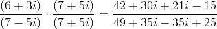 \frac{(6+3i)}{(7-5i)}\cdot \frac{(7+5i)}{(7+5i)} = \frac{42+30i+21i-15}{49+35i-35i+25}