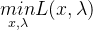 \underset{x,\lambda }{min}L(x,\lambda )