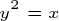 \tiny y^2=x