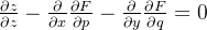 \frac{\partial z}{\partial z}-\frac{\partial }{\partial x}\frac{\partial F}{\partial p}-\frac{\partial}{\partial y}\frac{\partial F}{\partial q}=0