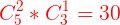 \large {\color{Red} C_{5}^{2}*C_{3}^{1}=30}