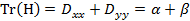 Tr(H)=D_xx+D_yy=α+β