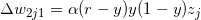 \Delta w_{2j1}= \alpha(r-y)y(1-y)z_{j}