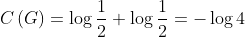 C\left( G \right) = \log \frac{1}{2} + \log \frac{1}{2} = - \log 4